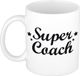 Bellatio Decorations Super coach tekst cadeau mok / beker - 300 ml