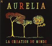Music&Words Aurélia - La Creation Du Monde (CD)