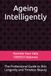 Ageing Intelligently: The Professional Guide to Skin Longevity and Timeless Beauty