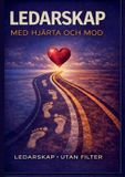 Ledarskap Books on Demand GmbH Ledarskap med hjärta och mod