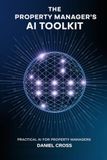 The Property Manager's AI Toolkit: Practical AI for Property Managers — Workflows to Automate Rentals, Tenant Communication, and HOA Operations