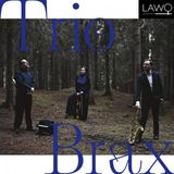 Trio Brax CD Lawo Classics 2023