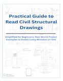Practical Icecat Practical Guide to Read Civil & Structural Drawings: Simplified for Beginners