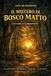 Il mistero di Bosco Matto: Un'estate a Campoverde