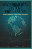 ENVIRONMENTAL SYSTEMS ENGINEERING: Resource Management Pollution Control and Sustainability