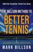 The Better Tennis Publishing The Billson Method to Better Tennis