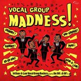 Vocal Stag-O-Lee Various Artists - Vocal Group Madness! (LP)