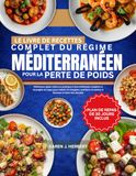 LE LIVRE DE RECETTES COMPLET DU RÉGIME MÉDITERRANÉEN POUR LA PERTE DE POIDS