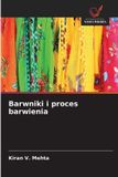 Barwniki OmniScriptum SRL Barwniki i proces barwienia