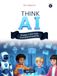 Think AI Series 6: Becoming AI-Ready Leaders (Future Skills and Leadership)