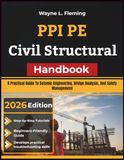 PPI PE Civil Structural Handbook: A Practical Guide To Seismic Engineering, Bridge Analysis, And Safety Management