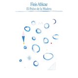 El Finis Africae - El Pulso De La Madera