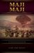 Maji Maji Paperback 410 Pages John Roe-Deasy SilverBack Libri GmbH 9798235849303
