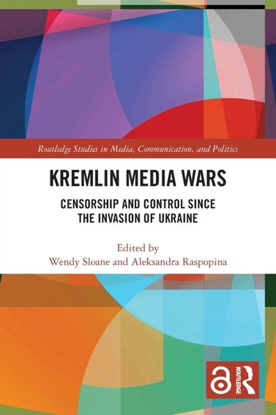 Kremlin Routledge Studies in Media, Communication, and Politics- Kremlin Media Wars