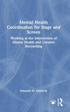 Mental Health Coordination / Stage and Screen / N/A / N/A