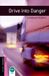 Oxford Bookworms Library Starter Level: Drive into Danger Audio Pack