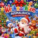 Kreatives Weihnachts Ausmalbuch: Das perfekte Geschenk für klein und Gross. Über 30 Kreative schöne Motive für Stressabbau, Kreativität und Entspannung