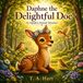Daphne the Delightful Doe: An Alphabet Animals Adventure