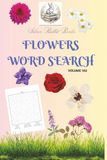 FLOWERS: WORD SEARCH