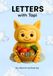 Letters With Tapi: Learn the ABCs - Tapi's Way!: 1