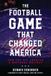 The Rowman & Littlefield The Football Game That Changed America