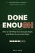 Done Enough: How to Tell When AI Is Actually Right, and When It Just Looks Right