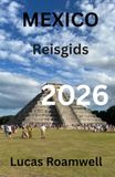 MEXICO Reisgids 2026