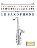 Les E C Masterworks Les Chefs-d'oeuvre de la Musique Classique pour le Saxophone