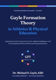 Gayle Formation Theory in Athletics and Physical Education