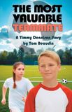 The Libri GmbH The Most Valuable Teammate: A Timmy Dennison Story: 4
