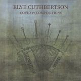 COVID Elye Cuthbertson Covid 19 Compositions (2 CD)