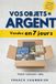 Gagner de l’argent avec ce que vous possédez déjà: La méthode simple pour vendre vos objets et obtenir vos premières ventes en 7 jours (Vinted, Leboncoin, eBay)