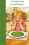 Je n'aime pas les petits pois