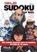 Ninja Sudoku for Kids Ages 8-12: More Than 100 Sudoku Puzzles, Brain Training Challenges and Interactive Manga Adventures for Beginners (Volume 1)
