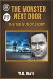 The Monster Next Door: The Ted Bundy Story