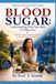 BLOOD SUGAR: Understanding What Your Body Is Telling You: A Self-Help Guide to Metabolic Balance, Energy, and Long-Term Health