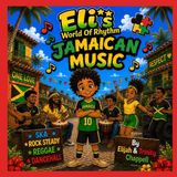 Eli's World Of Rhythm: Jamaican Music