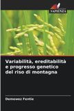 Variabilità, OmniScriptum SRL Variabilità, ereditabilità e progresso genetico del riso di montagna