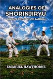 Analogies Shorinjiryu Karatedo, Golf & Baseball: Champion Comparatives