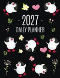Penguin Libri GmbH Penguin Daily Planner 2027: Keep Track of All Your Weekly Appointments! Cute Funny Black Arctic Bird Organizer (12 Months)