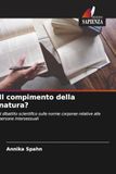 Il compimento della natura?: Il dibattito scientifico sulle norme corporee relative alle persone intersessuali