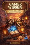 Gamer Wissen Hero Edition: Gaming Buch mit Wissen & Fakten – Geschenk für Gamer, Zocker & Nerds, Teenager & Gaming-Fans, PC- & Konsolenspiele, unnützes Wissen