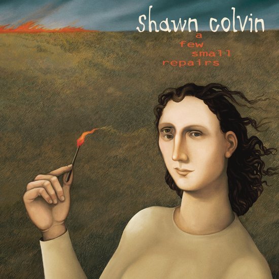 Shawn Colvin A Few Small Repairs: 20th Anniversary Edition (LP