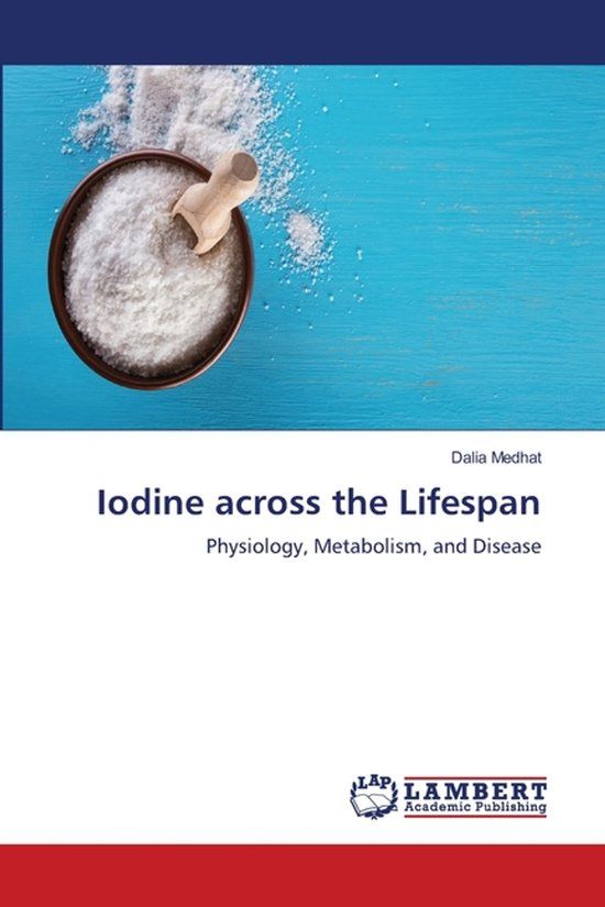 Iodine Lap Lambert Academic Publishing Iodine across the Lifespan Paperback