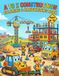 A to Z Construction Coloring and Handwriting Practice Book