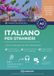 Italiano coLanguage Italiano per stranieri: corso strutturato A2 livello elementare