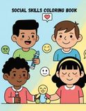 Social Skills & Feelings Coloring Book for Kids