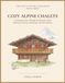 Cozy Alpine Chalets: A Coloring Journey Through the Mountain Homes of the Alps