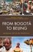From Lexington Books From Bogotá to Beijing: Development and Life after Globalization Paperback