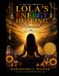 Lola's Energy Healing Manuel: All about Your Chakras
